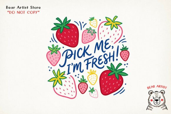 Download Pick Me I'm Fresh Strawberries - Strawberries Collection